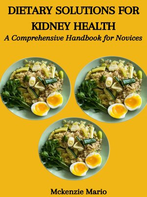 cover image of DIETARY SOLUTIONS FOR KIDNEY HEALTH